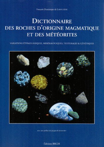 Dictionnaire des roches d'origine magmatique et des météorites