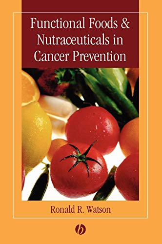 FUNCTIONAL FOODS AND NUTRACEUTICALS IN CANCER PREVENTION, 1