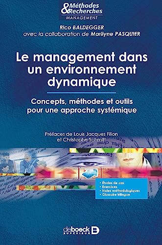 Le management dans un environnement dynamique : concepts, méthodes et outils pour une approche systémique