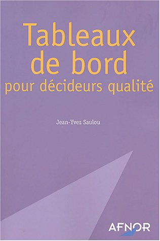 TABLEAUX DE BORD POUR DECIDEURS QUALITE, 1