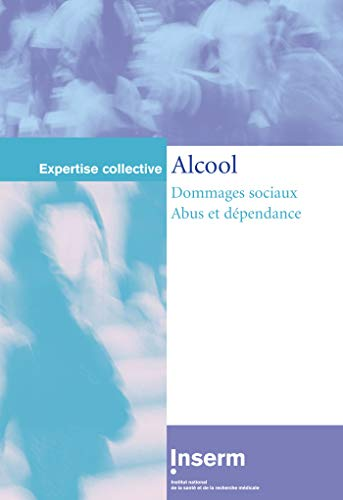 ALCOOL : DOMMAGES SOCIAUX - ABUS ET DEPENDANCE, 1