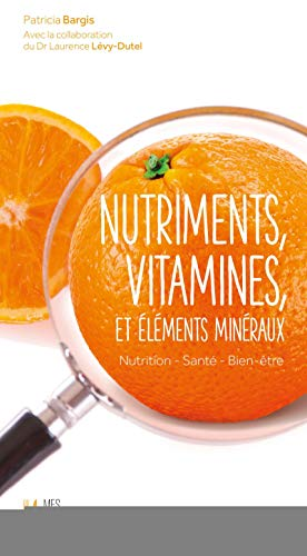 Nutriments, vitamines, et éléments minéraux