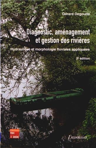 Diagnostic, aménagement et gestion des rivières