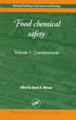 FOOD CHEMICAL SAFETY - VOLUME I : CONTAMINANTS, 2
