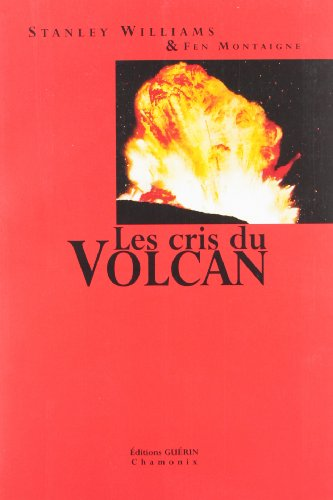 Les cris du volcan