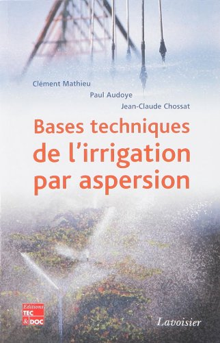 BASES TECHNIQUES DE L'IRRIGATION PAR ASPERSION, 1