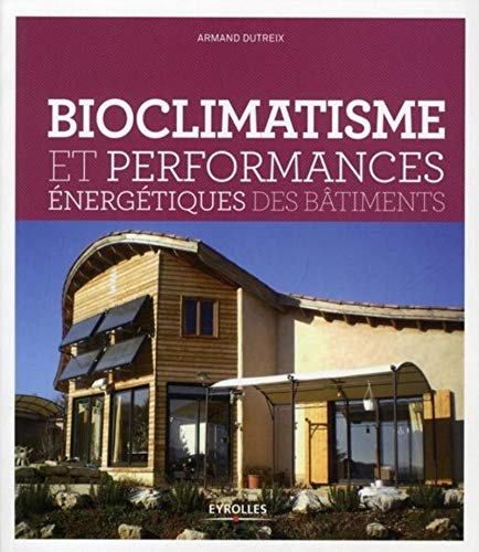 BIOCLIMATISME ET PERFORMANCES ENERGETIQUES DES BATIMENTS