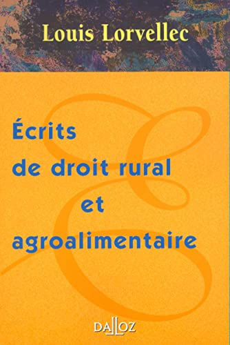 ECRITS DE DROIT RURAL ET AGROALIMENTAIRE, 1