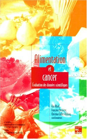 ALIMENTATION ET CANCER: EVALUIATION DES DONNEES SCIENTIQUES