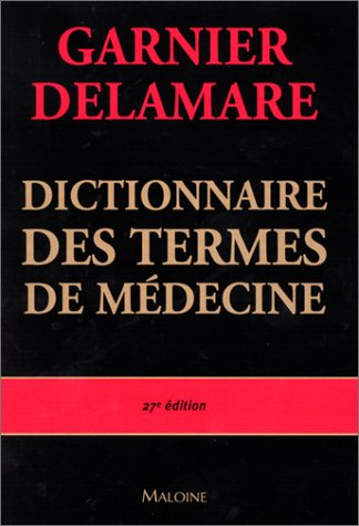 DICTIONNAIRE DES TERMES DE MEDECINE, 1