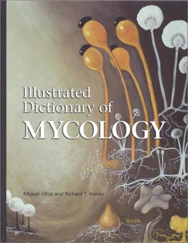 ILLUSTRATED DICTIONARY OF MYCOLOGY, 1