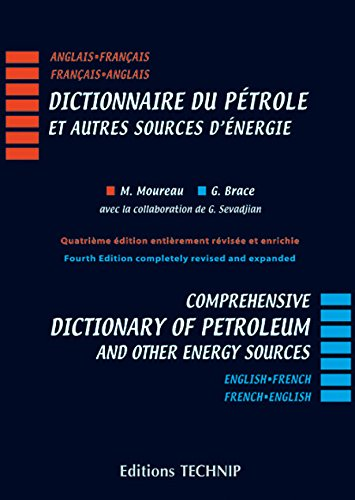 Dictionnaire du pétrole et autres sources d'énergie