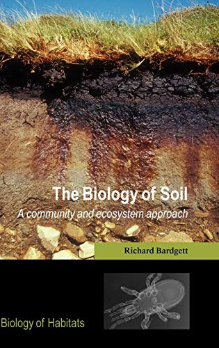THE BIOLOGY OF SOIL
