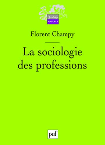LA SOCIOLOGIE DES PROFESSIONS