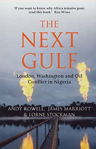 The next Gulf : London, Washington and oil conflict in Nigeria