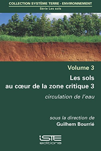 Les sols au cœur de la zone critique - Volume 3
