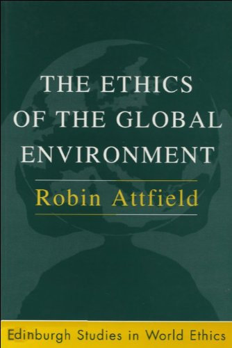 THE ETHICS OF THE GLOBAL ENVIRONMENT, 1