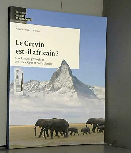 Le Cervin est-il africain ?