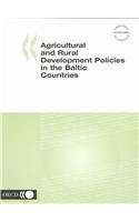AGRICULTURAL AND RURAL DEVELOPMENT POLICIES IN THE BALTIC COUNTRIES, 1