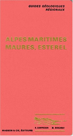 Alpes maritimes, Maures, Estérel