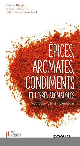 Epices, aromates, condiments et herbes aromatiques