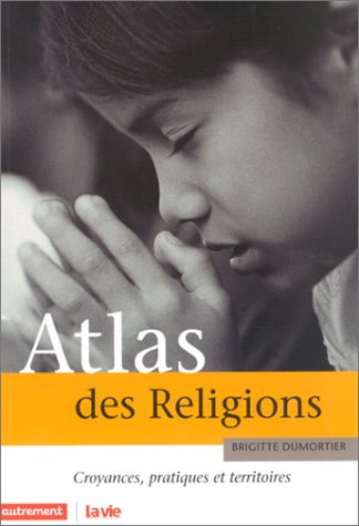 ATLAS DES RELIGIONS, 1
