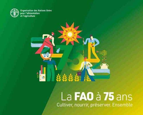 La FAO a 75 ans