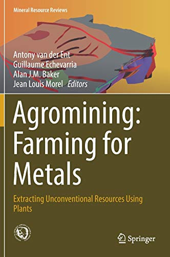 Agromining : farming for metals