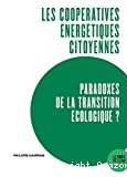 Les coopératives énergétiques citoyennes, paradoxe de la transition écologique ?