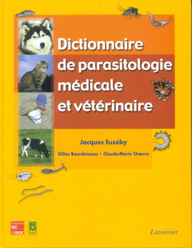 DICTIONNAIRE DE PARASITOLOGIE MEDICALE ET VETERINAIRE, 1