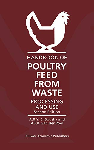 HANDBOOK OF POULTRY FEED FROM WASTE : PROCESSING AND USE