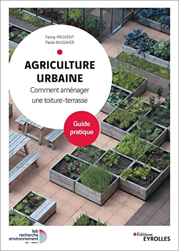 Agriculture urbaine : comment aménager une toiture-terrasse