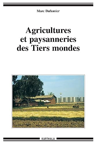 AGRICULTURES ET PAYSANNERIES DES TIERS-MONDES