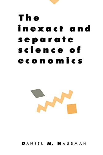 The inexact and separate science of economics