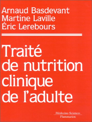 TRAITE DE NUTRITION CLINIQUE DE L'ADULTE
