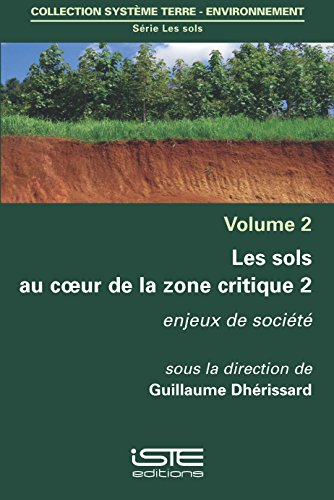 Les sols au cœur de la zone critique - Volume 2