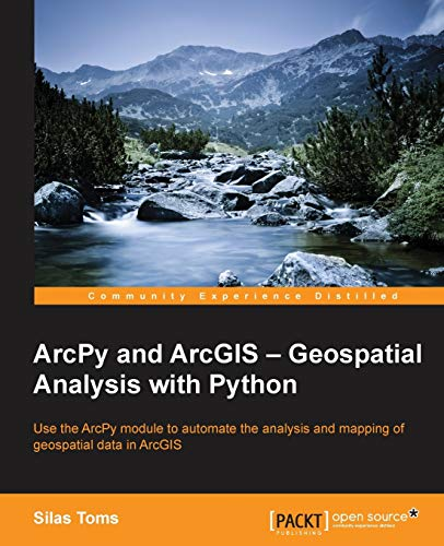 ArcPy and ArcGIS, geospatial analysis with python