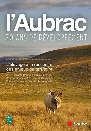 L'Aubrac, 50 ans de développement