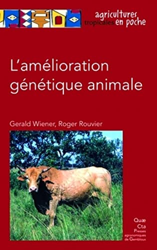 L'AMELIORATION GENETIQUE ANIMALE