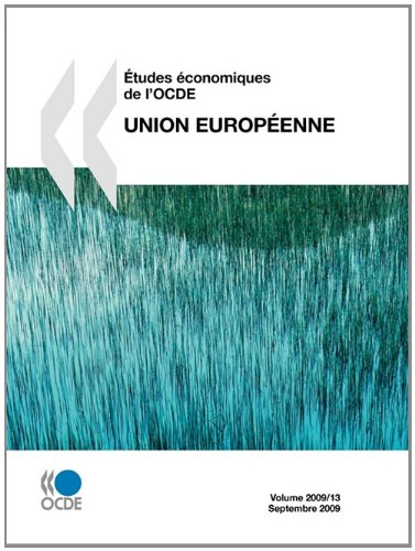 ETUDES ECONOMIQUES DE L'OCDE : UNION EUROPEENNE 2009