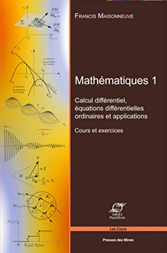 Calcul différentiel, équations différentielles ordinaires et applications
