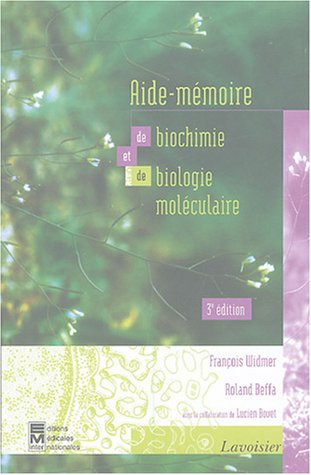 AIDE-MEMOIRE DE BIOCHIMIE ET DE BIOLOGIE MOLECULAIRE, 1