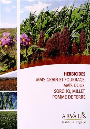 Herbicides maïs grain et fourragen maïs doux, sorgho, millet, pomme de terre