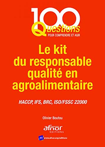 Le kit du responsable qualité en agroalimentaire