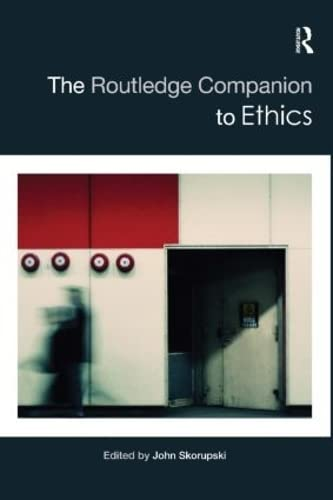 THE ROUTLEDGE COMPANION TO ETHICS