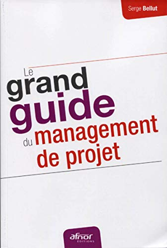 Le grand guide du management de projet
