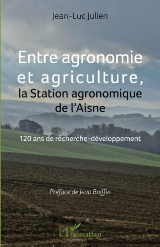 Entre agronomie et agriculture, la Station agronomique de l'Aisne