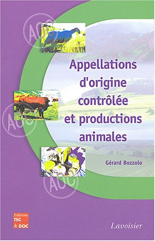 APPELLATIONS D'ORIGINE CONTROLEE ET PRODUCTIONS ANIMALES, 1