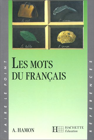 LES MOTS DU FRANCAIS, 1