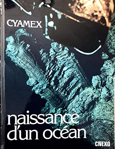 CYAMEX - Naissance d'un océan